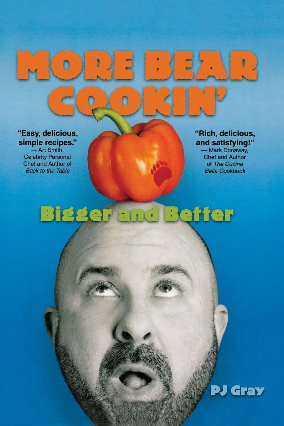 Cover: 9781560233268 | More Bear Cookin' | Bigger and Better | Pj Gray | Taschenbuch | 2005