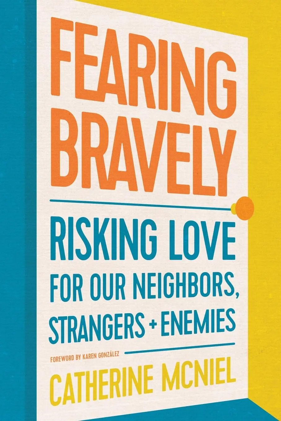 Cover: 9781641583268 | Fearing Bravely | Catherine McNiel | Taschenbuch | Englisch | 2022