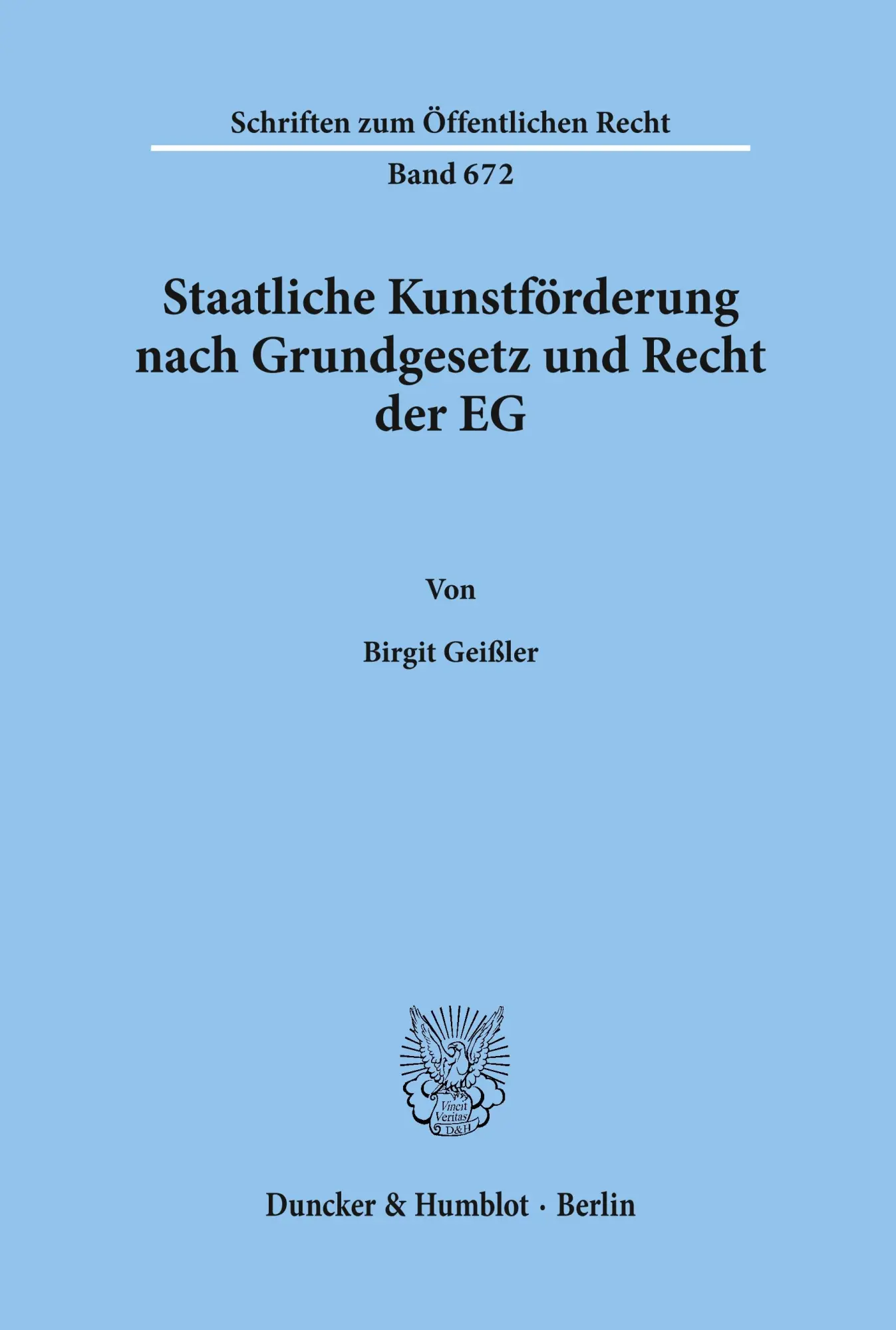 Staatliche Kunstförderung nach Grundgesetz und Recht der EG.