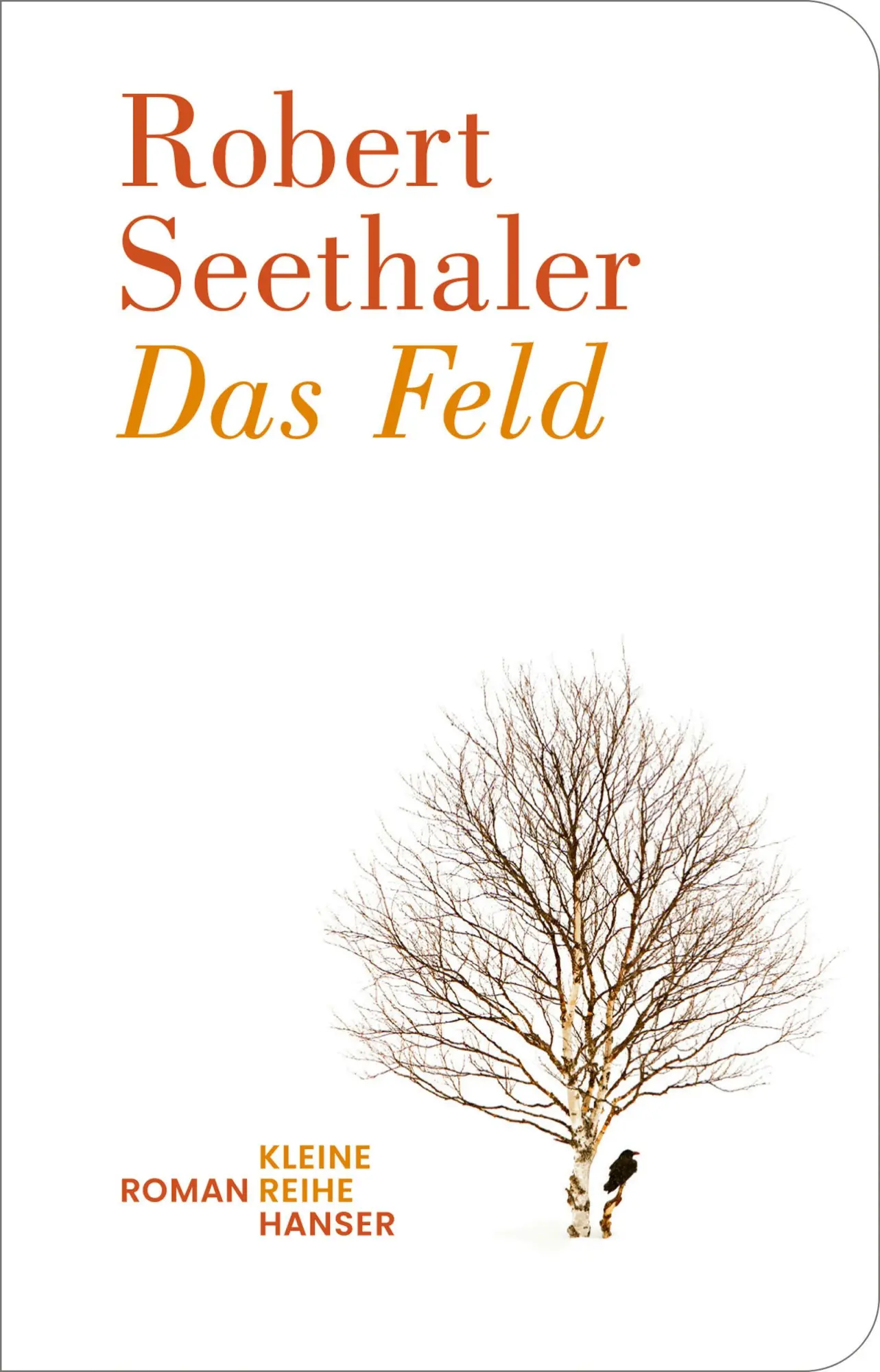 Cover: 9783446283268 | Das Feld | Robert Seethaler | Buch | 272 S. | Deutsch | 2025