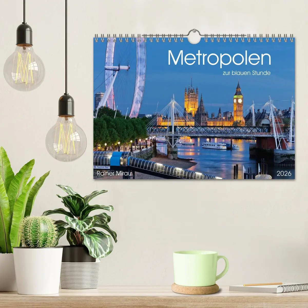 Bild: 9783516023268 | Metropolen zur blauen Stunde 2026 (Wandkalender 2026 DIN A4 quer),...