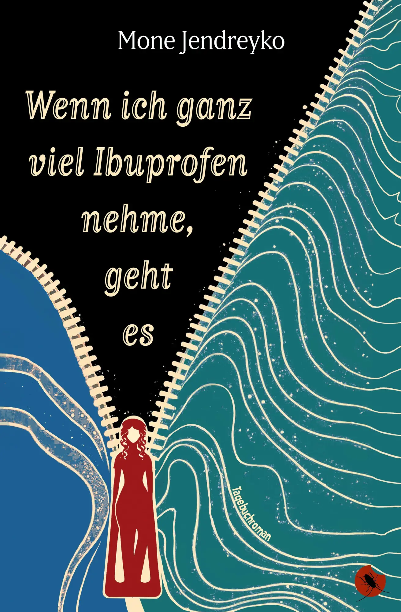 Cover: 9783959963268 | Wenn ich ganz viel Ibuprofen nehme, geht es | Tagebuchroman | Buch