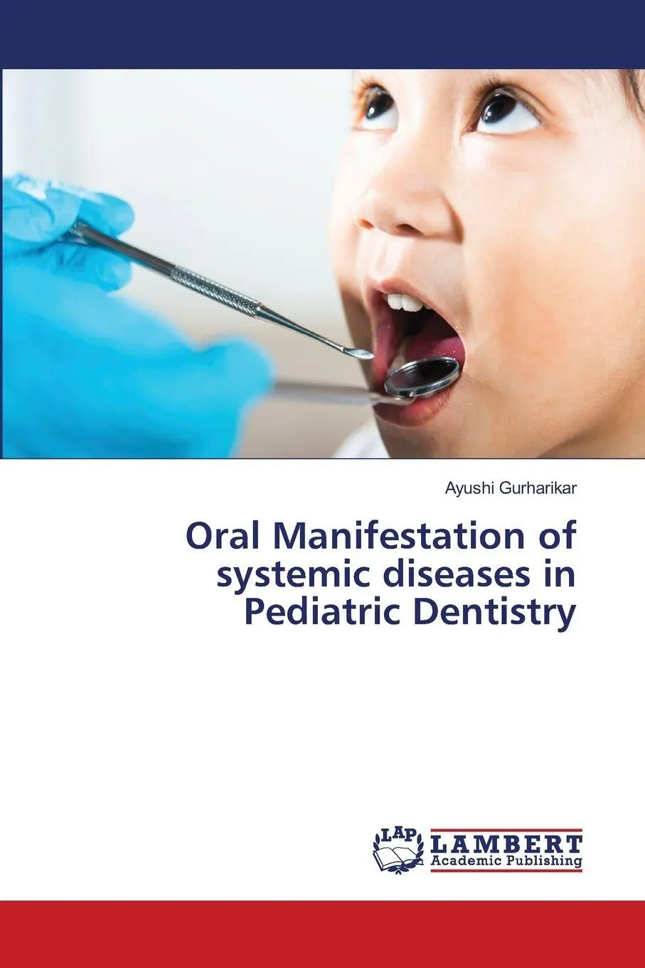 Cover: 9786208453268 | Oral Manifestation of systemic diseases in Pediatric Dentistry | Buch