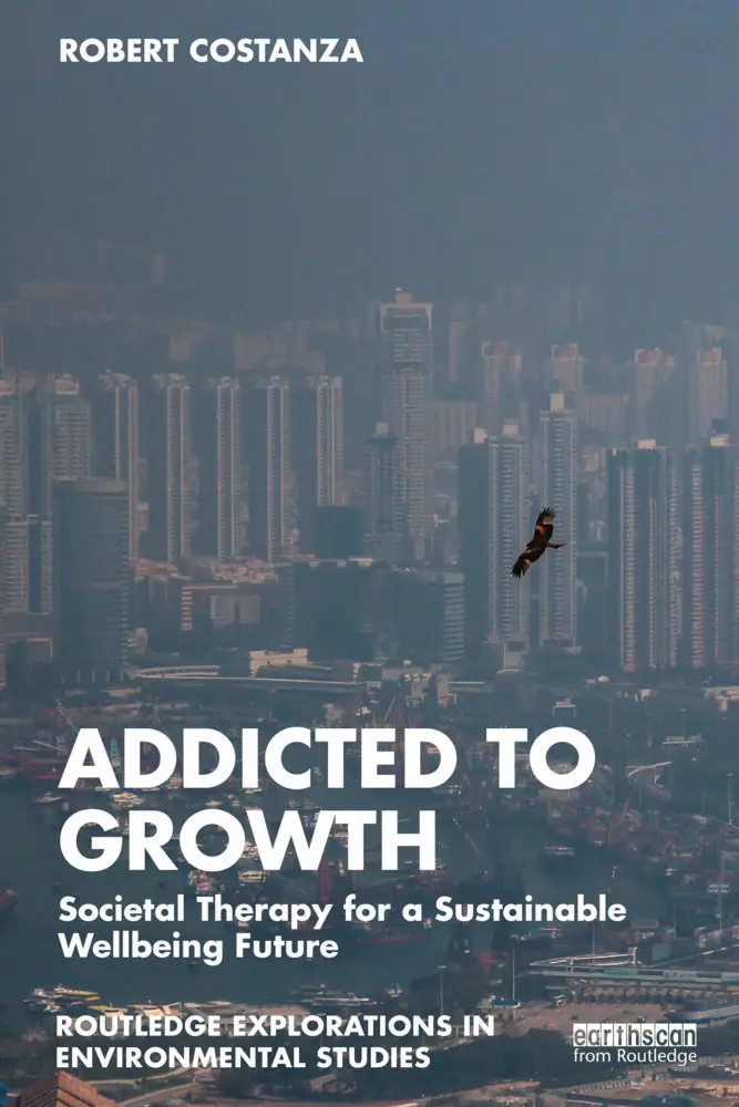 Cover: 9781032003368 | Addicted to Growth | Robert Costanza | Taschenbuch | Englisch | 2022