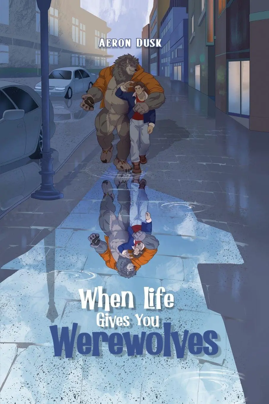 Cover: 9781737843368 | When Life Gives You Werewolves | Aeron Dusk | Taschenbuch | Englisch