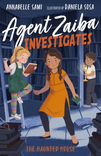 Cover: 9781788953368 | Agent Zaiba Investigates: The Haunted House | Annabelle Sami | Buch