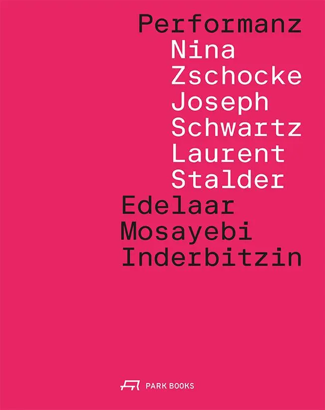 Cover: 9783038603368 | Performanz | Edelaar Mosayebi Inderbitzin Architekten | Taschenbuch