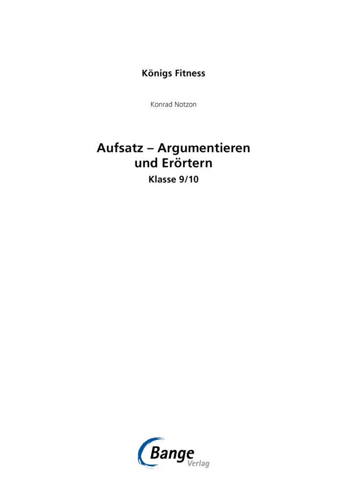 Bild: 9783129303368 | Aufsatz - Argumentieren und Erörtern. Deutsch Klasse 9/10. | Notzon