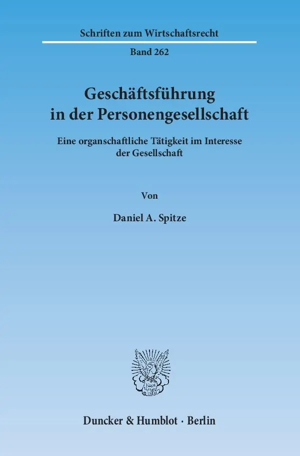 Cover: 9783428143368 | Geschäftsführung in der Personengesellschaft. | Daniel A. Spitze