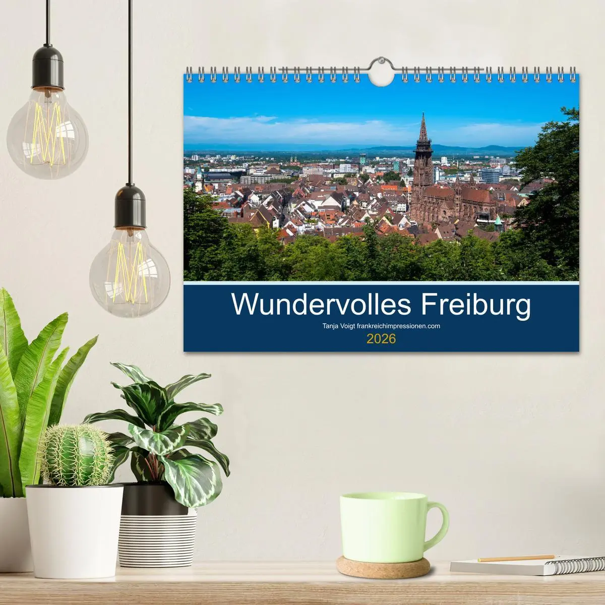 Bild: 9783457853368 | Wundervolles Freiburg (Wandkalender 2026 DIN A4 quer), CALVENDO...