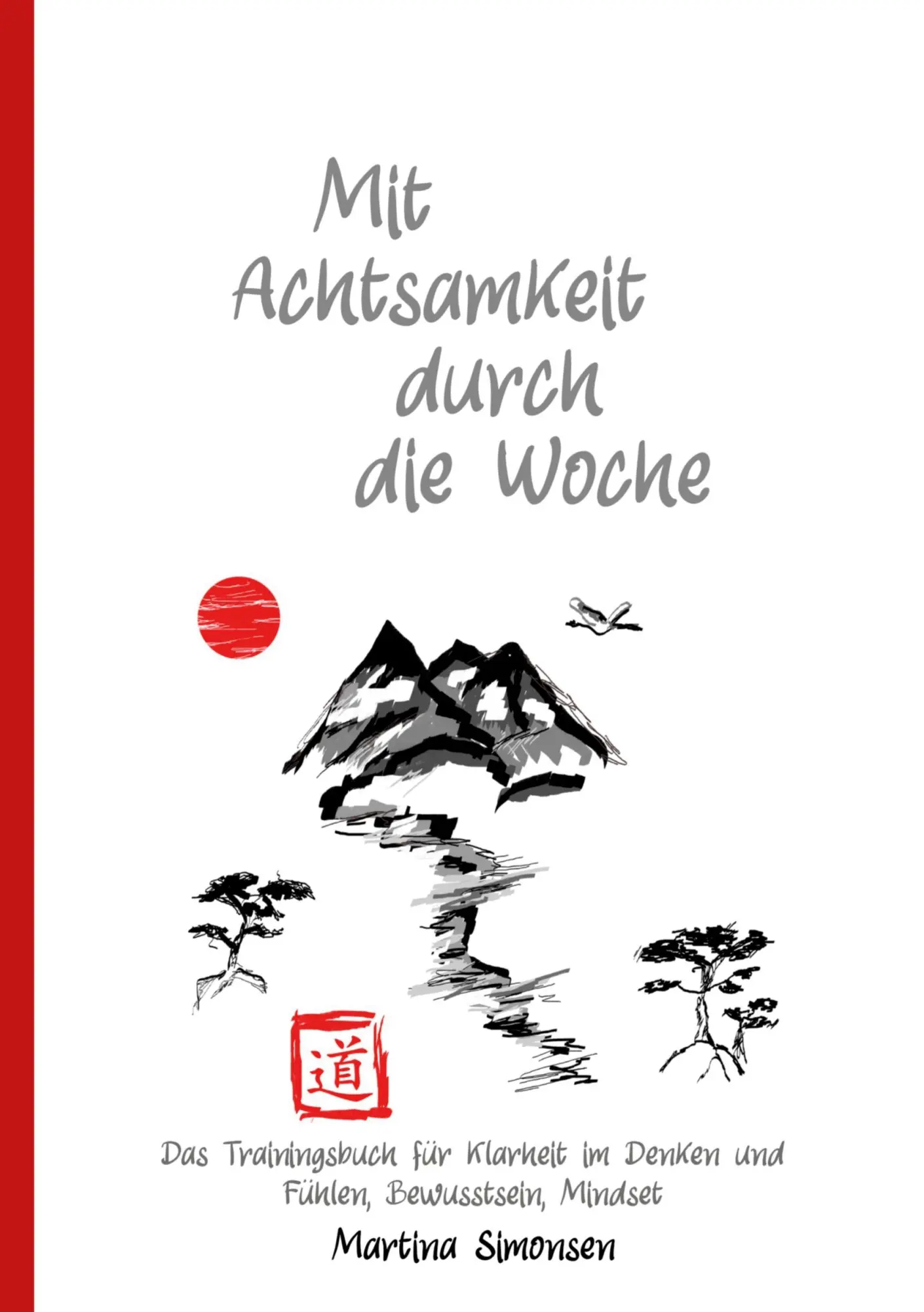 Cover: 9783759283368 | Mit Achtsamkeit durch die Woche | Martina Simonsen | Taschenbuch