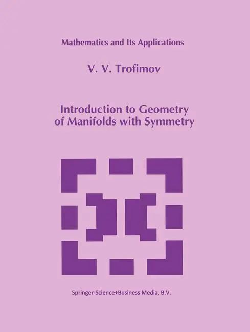Cover: 9789048143368 | Introduction to Geometry of Manifolds with Symmetry | V. V. Trofimov