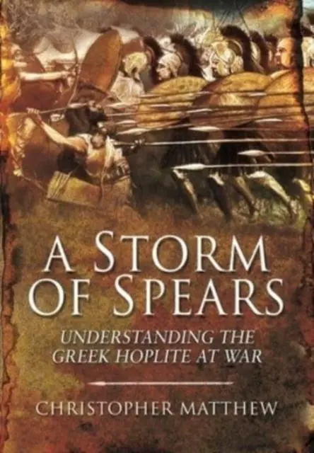 Cover: 9781399013468 | A Storm of Spears | Understanding the Greek Hoplite at War | Buch