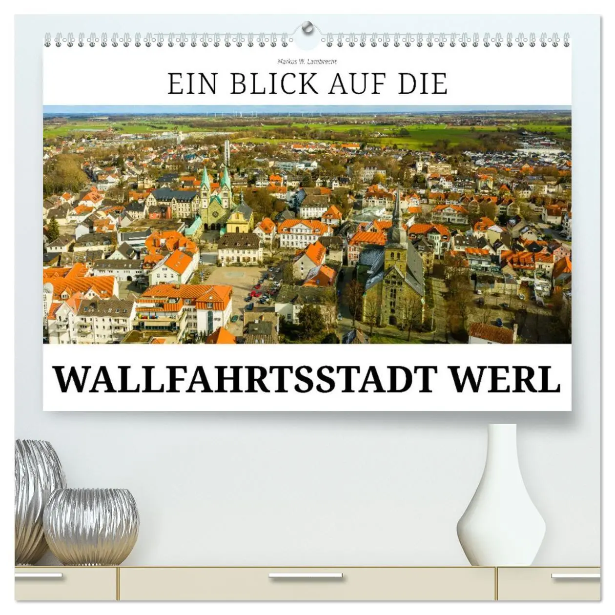 Cover: 9783457533468 | Ein Blick auf die Wallfahrtsstadt Werl (hochwertiger Premium...