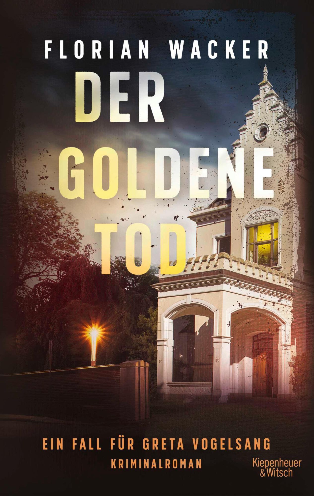 Cover: 9783462003468 | Der goldene Tod | Ein Fall für Greta Vogelsang Kriminalroman | Wacker