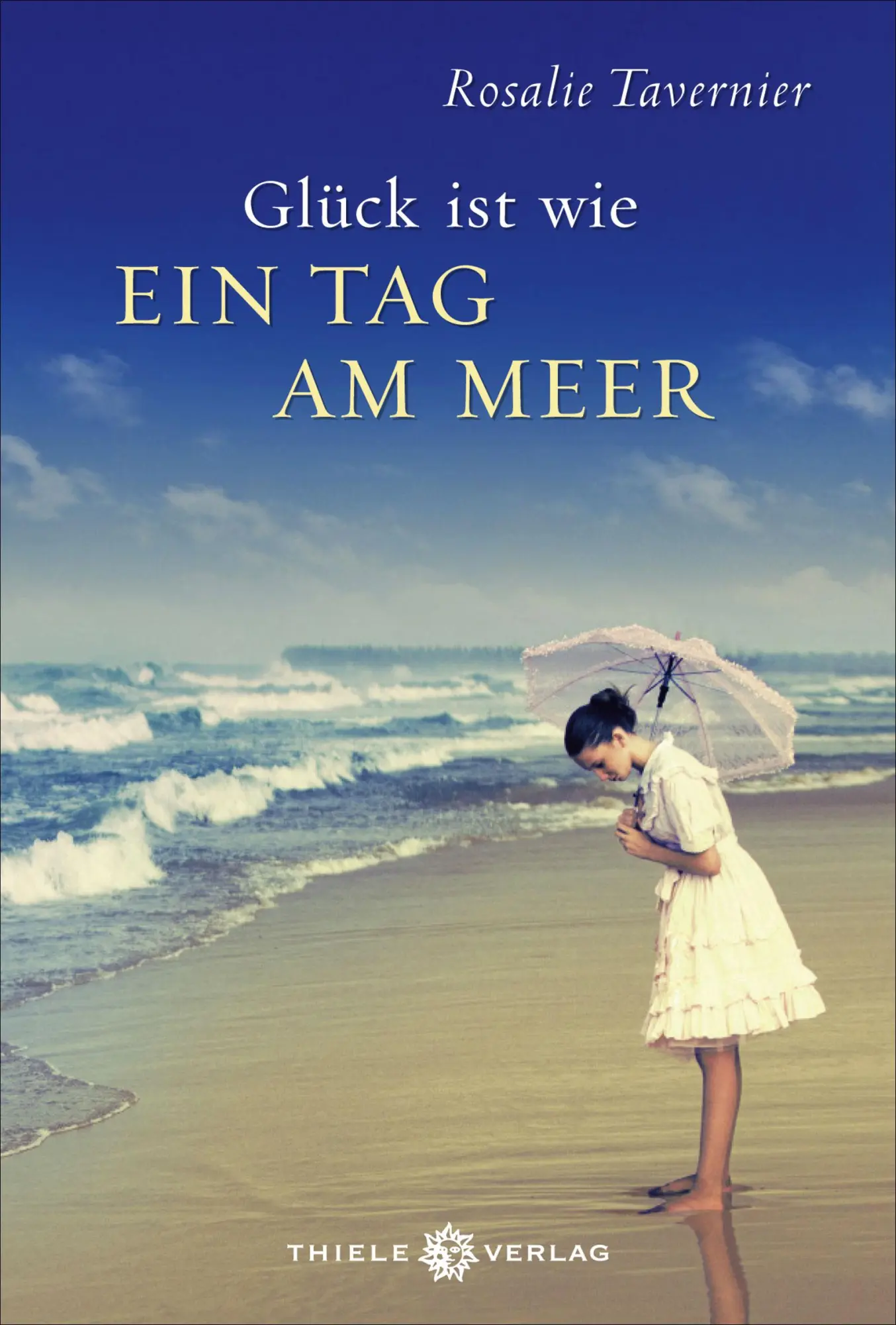 Cover: 9783851793468 | Glück ist wie ein Tag am Meer | Rosalie Tavernier | Buch | 110 S.