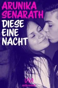 Cover: 9783944543468 | Diese eine Nacht | Roman | Arunika Senarath | Taschenbuch | Deutsch