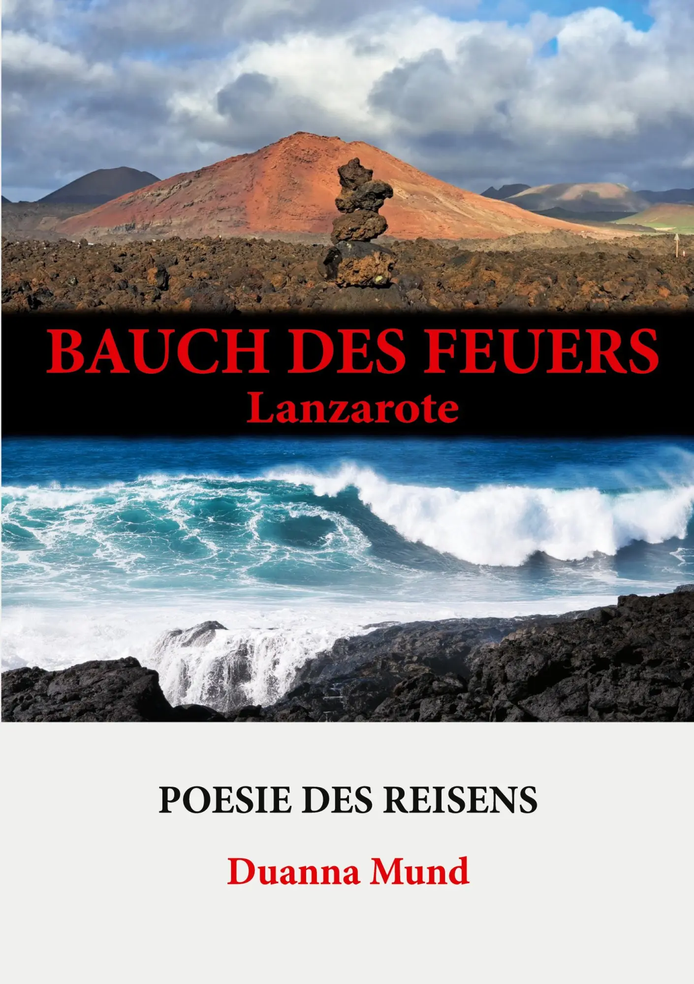 Cover: 9783695743568 | Bauch des Feuers | Lanzarote | Duanna Mund | Taschenbuch | 104 S.