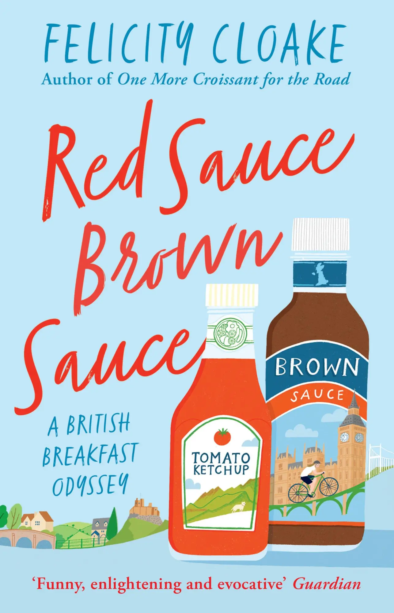 Cover: 9780008413668 | Red Sauce Brown Sauce | A British Breakfast Odyssey | Felicity Cloake