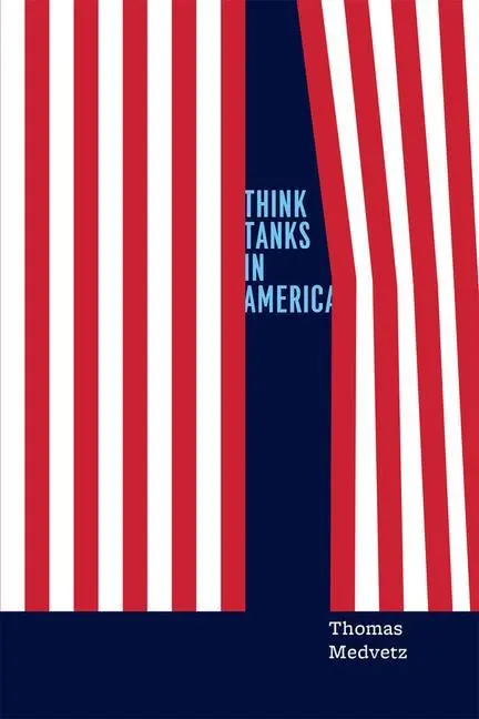Cover: 9780226143668 | Think Tanks in America | Thomas Medvetz | Taschenbuch | Englisch