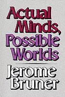 Cover: 9780674003668 | Actual Minds Possible Worlds | Jerome S. Bruner | Taschenbuch | 2011