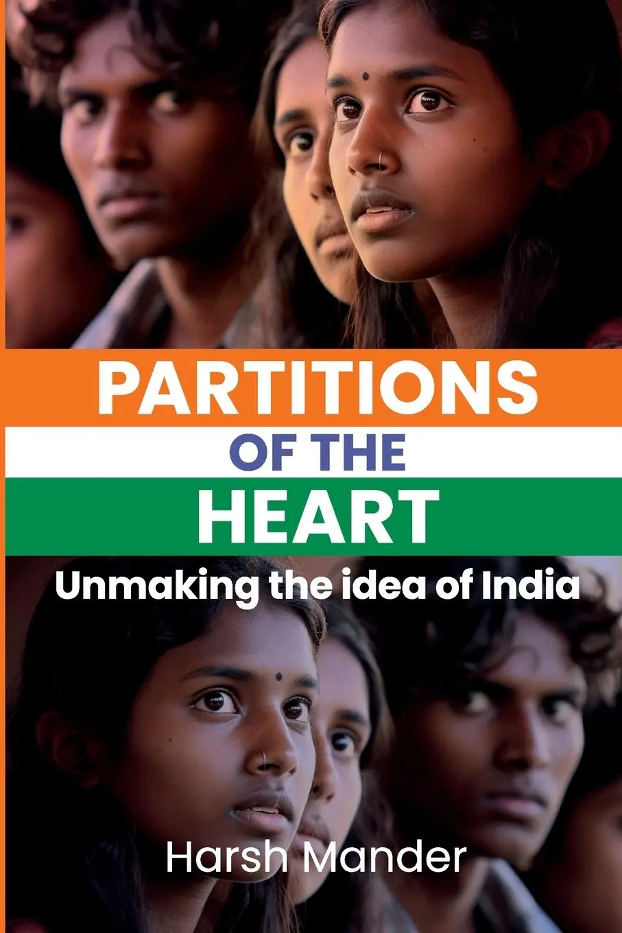 Cover: 9781990263668 | Partitions of the Heart | Unmaking the Idea of India | Harsch Mander