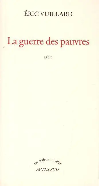Cover: 9782330103668 | La guerre des pauvres | Roman | Eric Vuillard | Taschenbuch | 80 S.