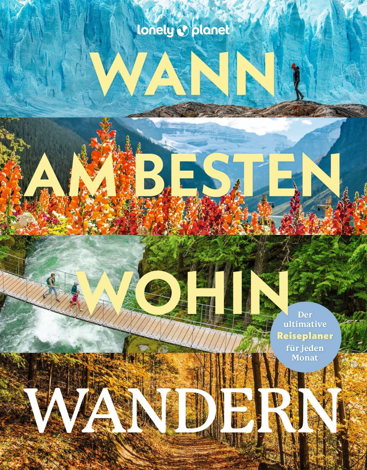 Cover: 9783575013668 | LONELY PLANET Bildband Wann am besten wohin Wandern | Deutschland