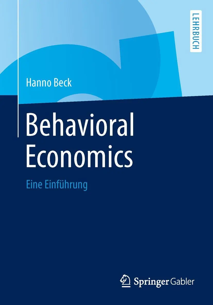 Cover: 9783658033668 | Behavioral Economics | Eine Einführung | Hanno Beck | Taschenbuch | xi