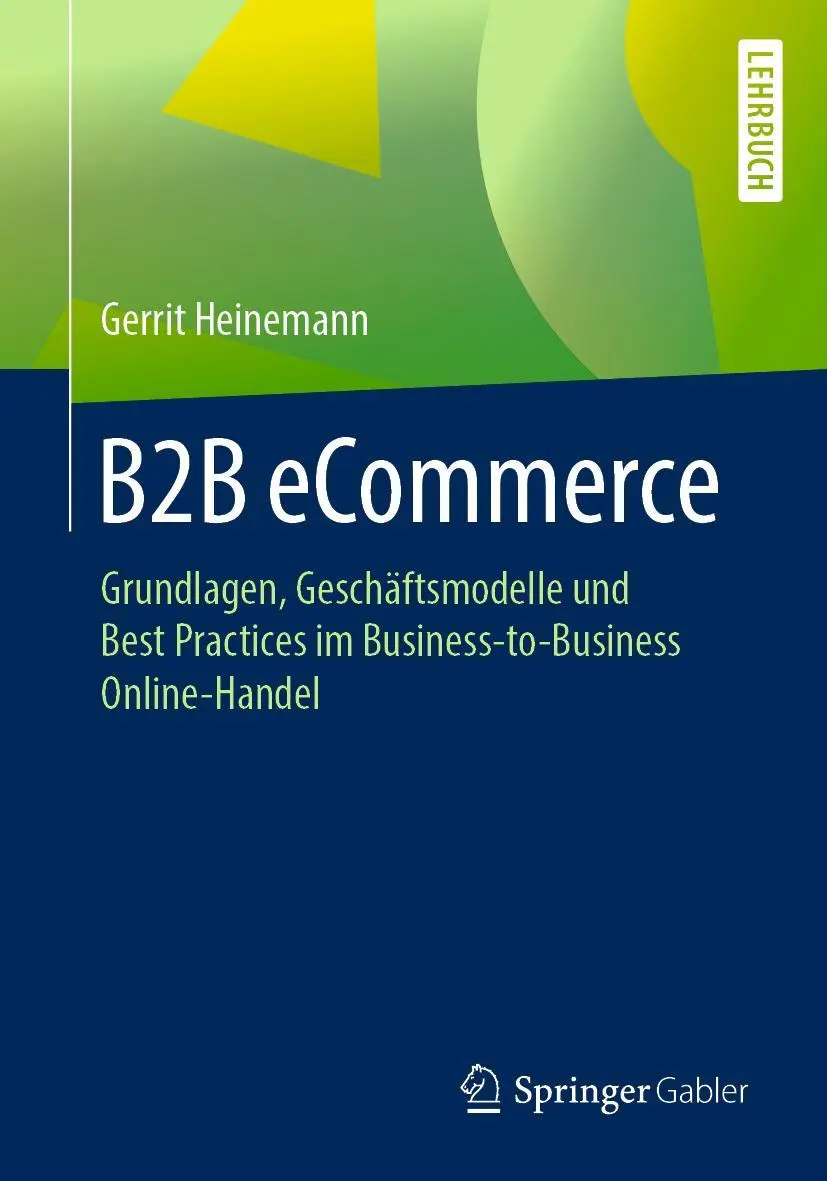 Cover: 9783658273668 | B2B eCommerce | Gerrit Heinemann | Taschenbuch | xv | Deutsch | 2019