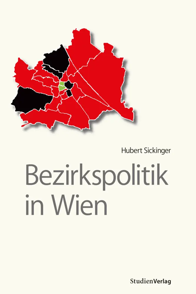 Cover: 9783706543668 | Bezirkspolitik in Wien | Hubert Sickinger | Taschenbuch | 200 S.