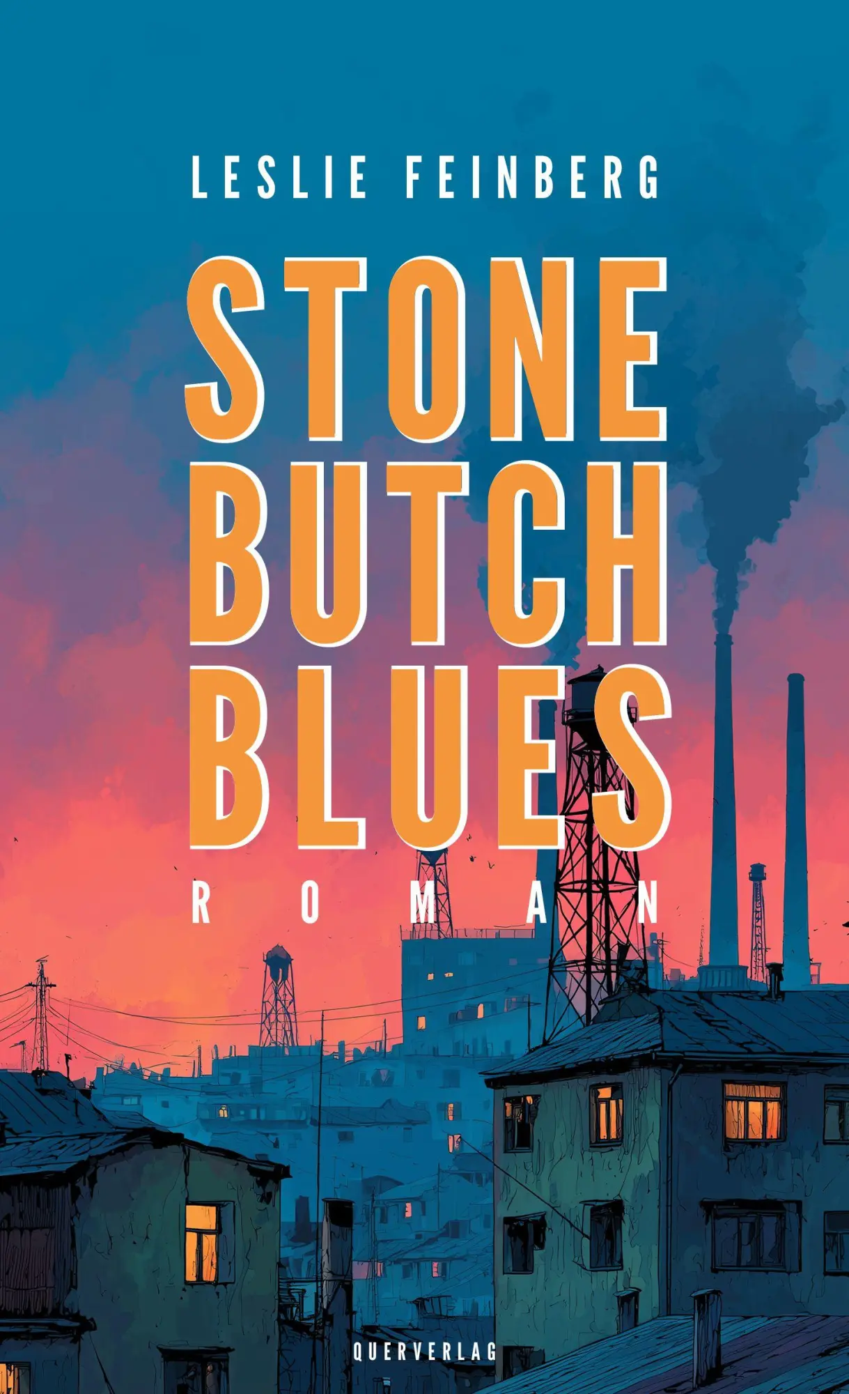 Cover: 9783896563668 | Stone Butch Blues | Roman | Leslie Feinberg | Taschenbuch | 424 S.