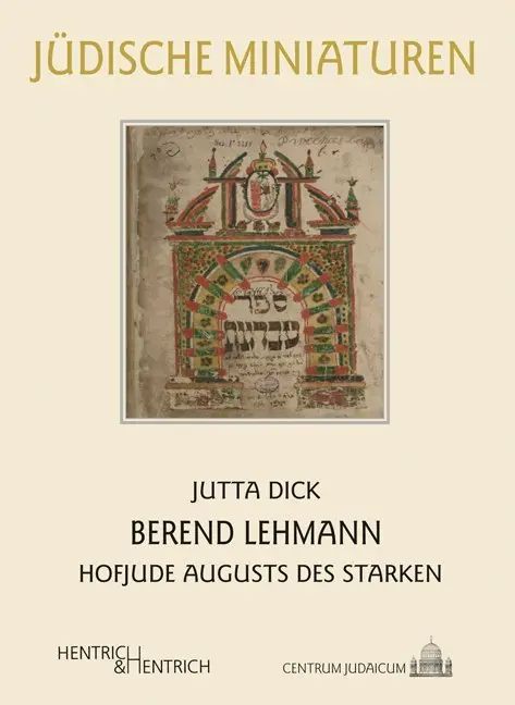 Cover: 9783955653668 | Berend Lehmann | Hofjude Augusts des Starken | Jutta Dick | Buch
