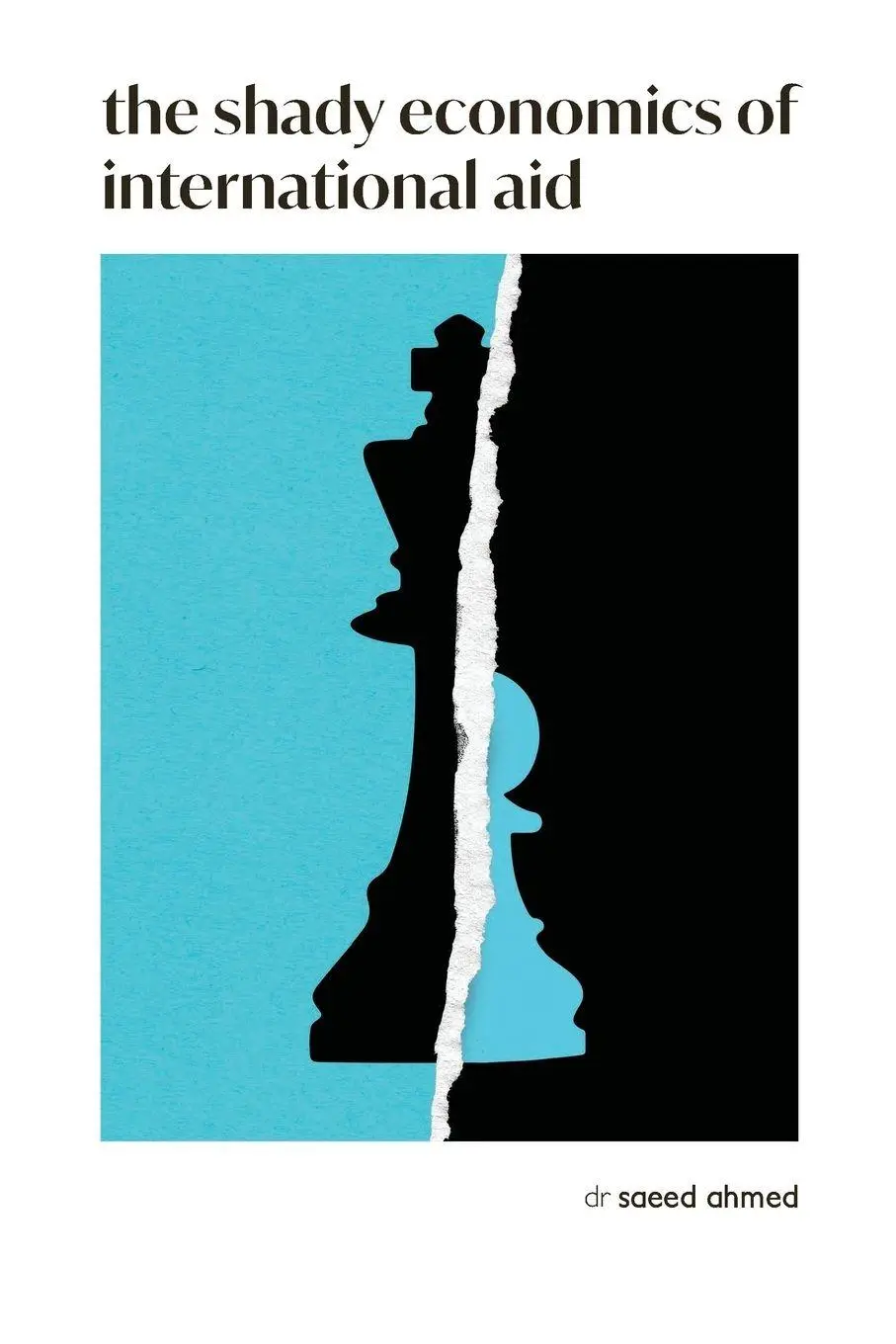 Cover: 9798990623668 | The Shady Economics of International Aid | Saeed Ahmed | Taschenbuch