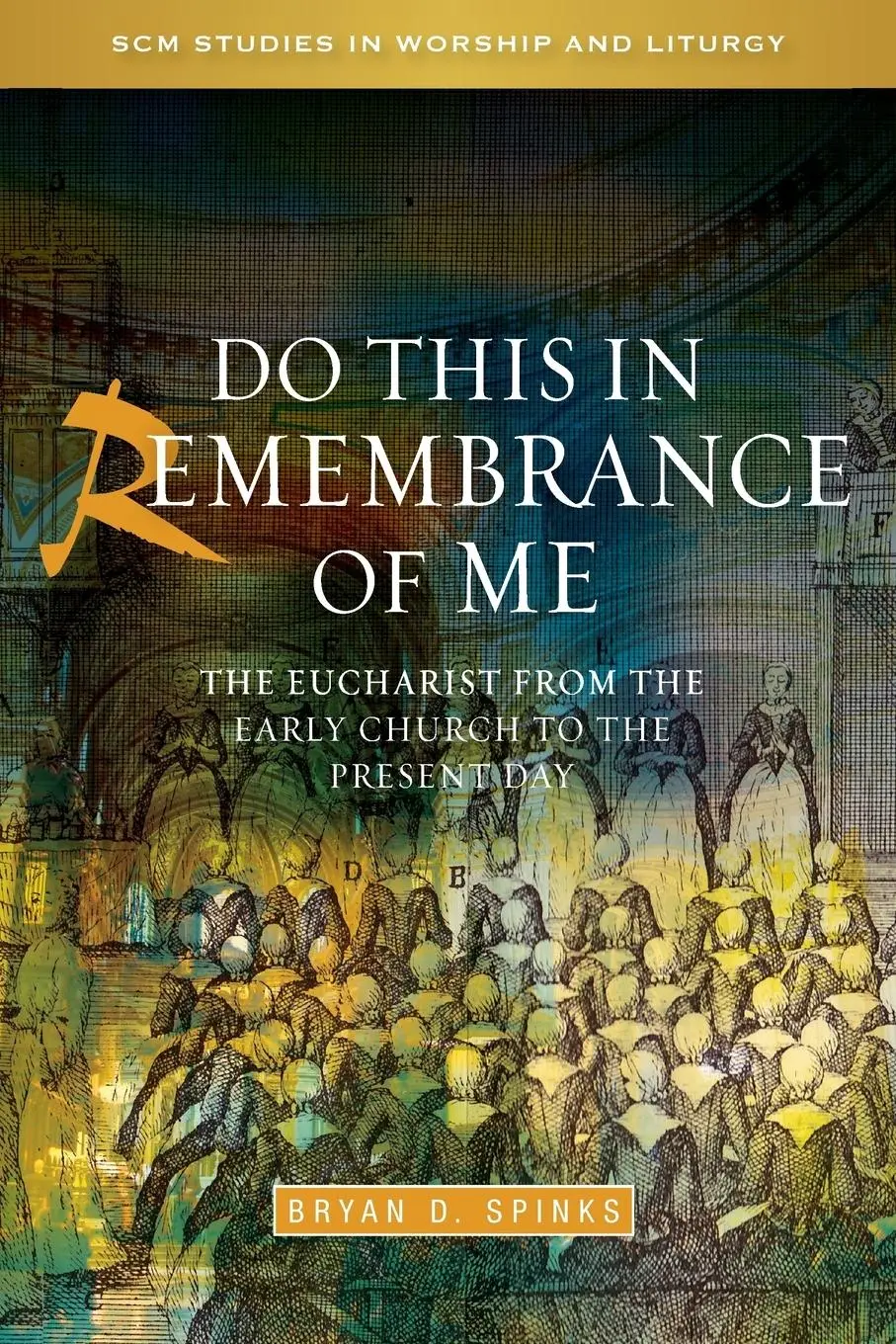 Cover: 9780334043768 | Do This in Remembrance of Me | Bryan Spinks | Taschenbuch | Englisch