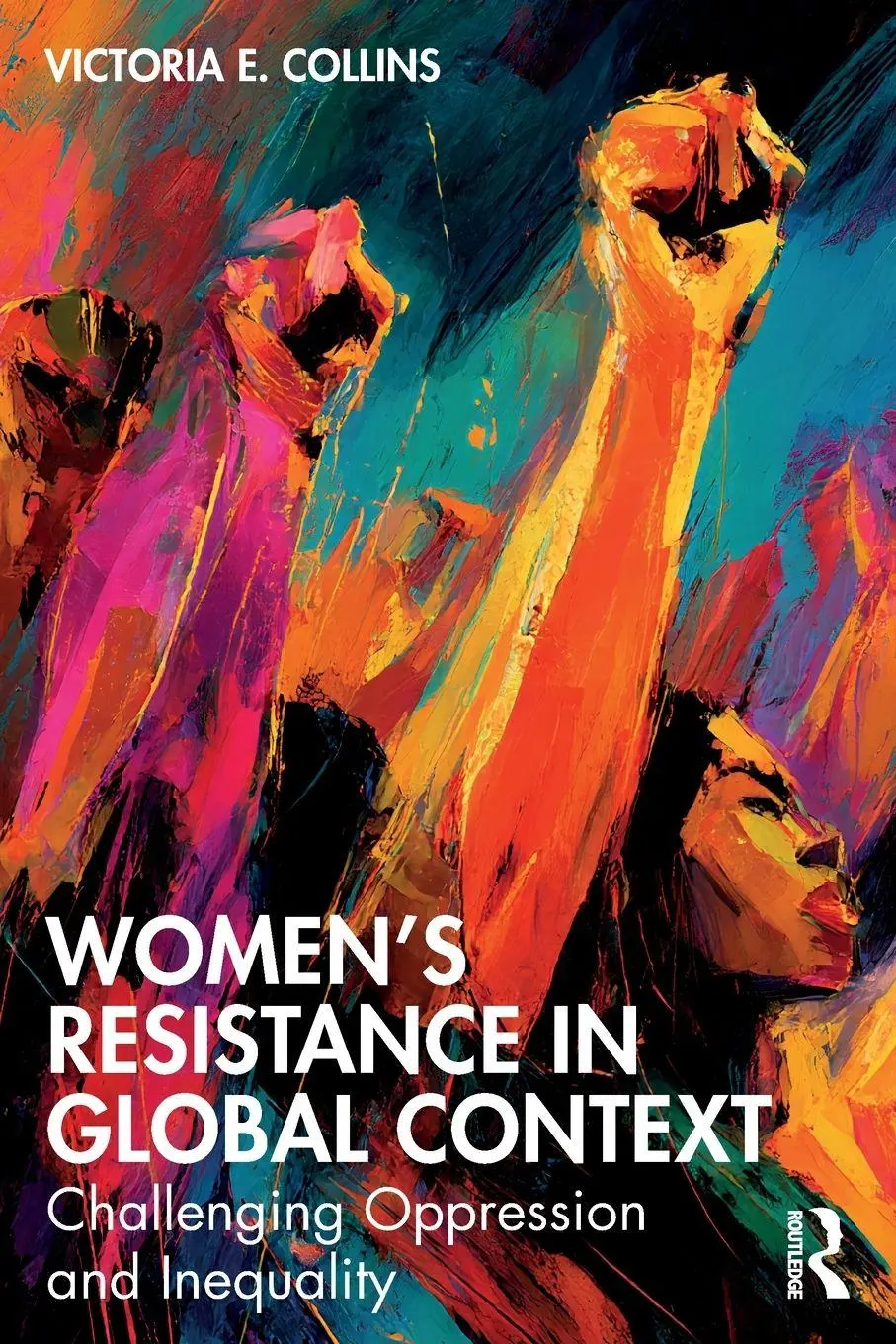 Cover: 9781032443768 | Women's Resistance in Global Context | Victoria E. Collins | Buch