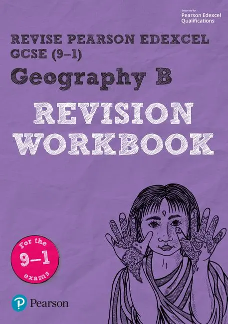 Cover: 9781292133768 | Pearson REVISE Edexcel GCSE Geography B Revision Workbook - for...
