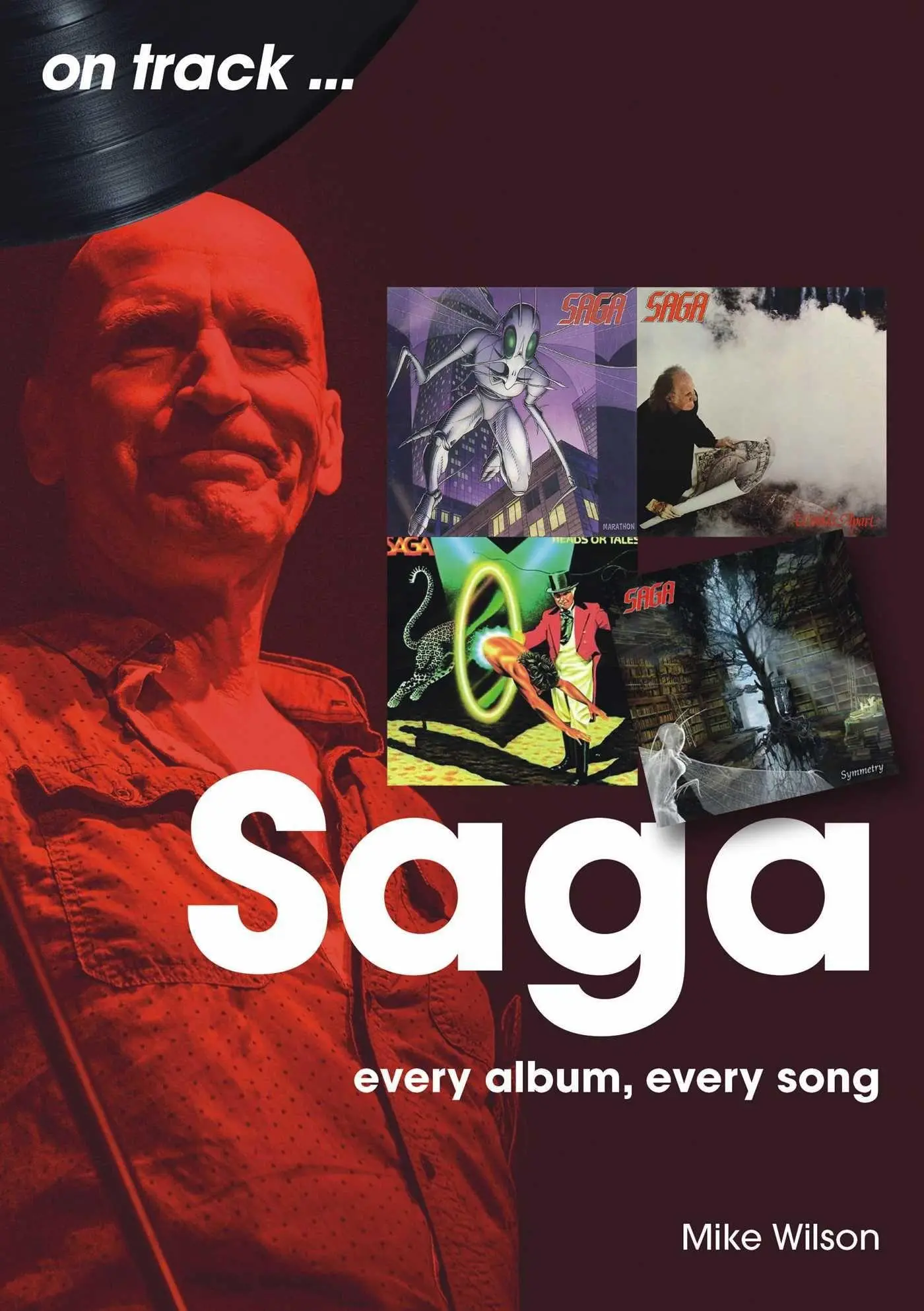 Cover: 9781789523768 | Saga On Track | Every Album, Every Song | Mike Wilson | Taschenbuch