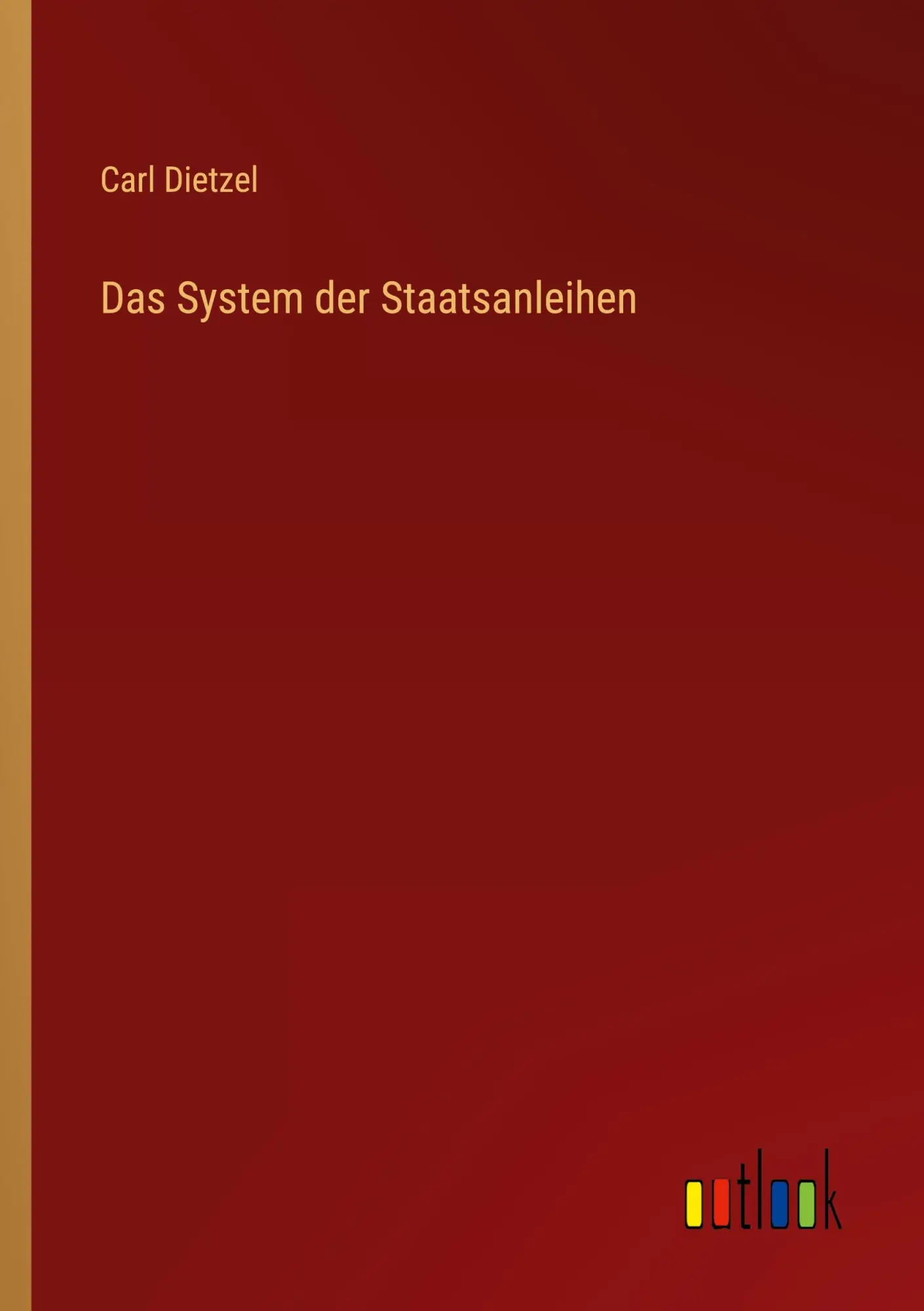 Cover: 9783368023768 | Das System der Staatsanleihen | Carl Dietzel | Taschenbuch | Paperback