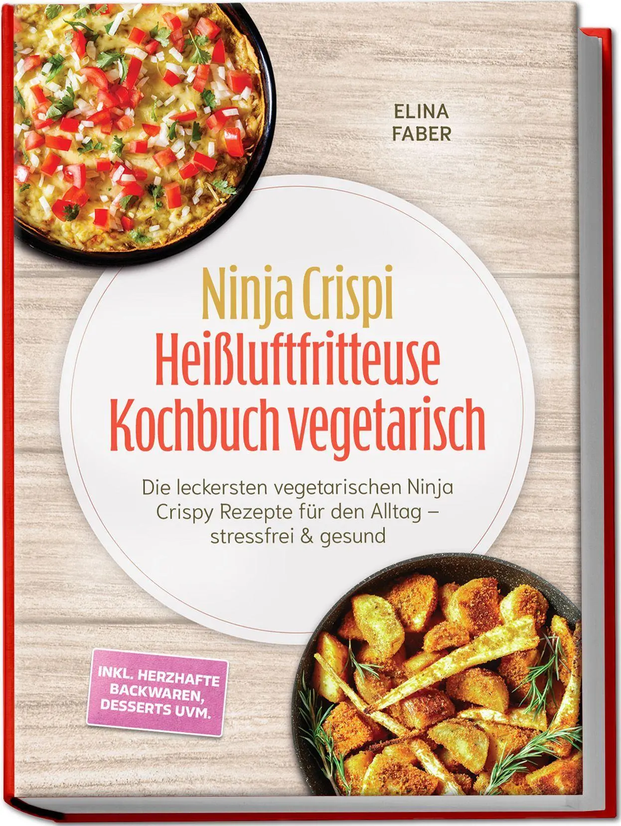 Cover: 9783757643768 | Ninja Crispi Heißluftfritteuse Kochbuch vegetarisch: Die leckersten...