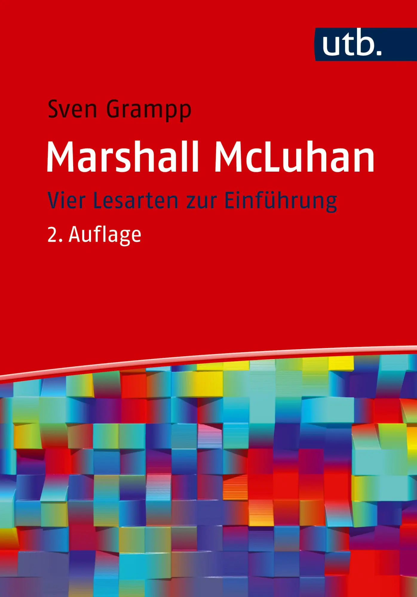 Cover: 9783825263768 | Marshall McLuhan | Vier Lesarten zur Einführung | Sven Grampp | Buch