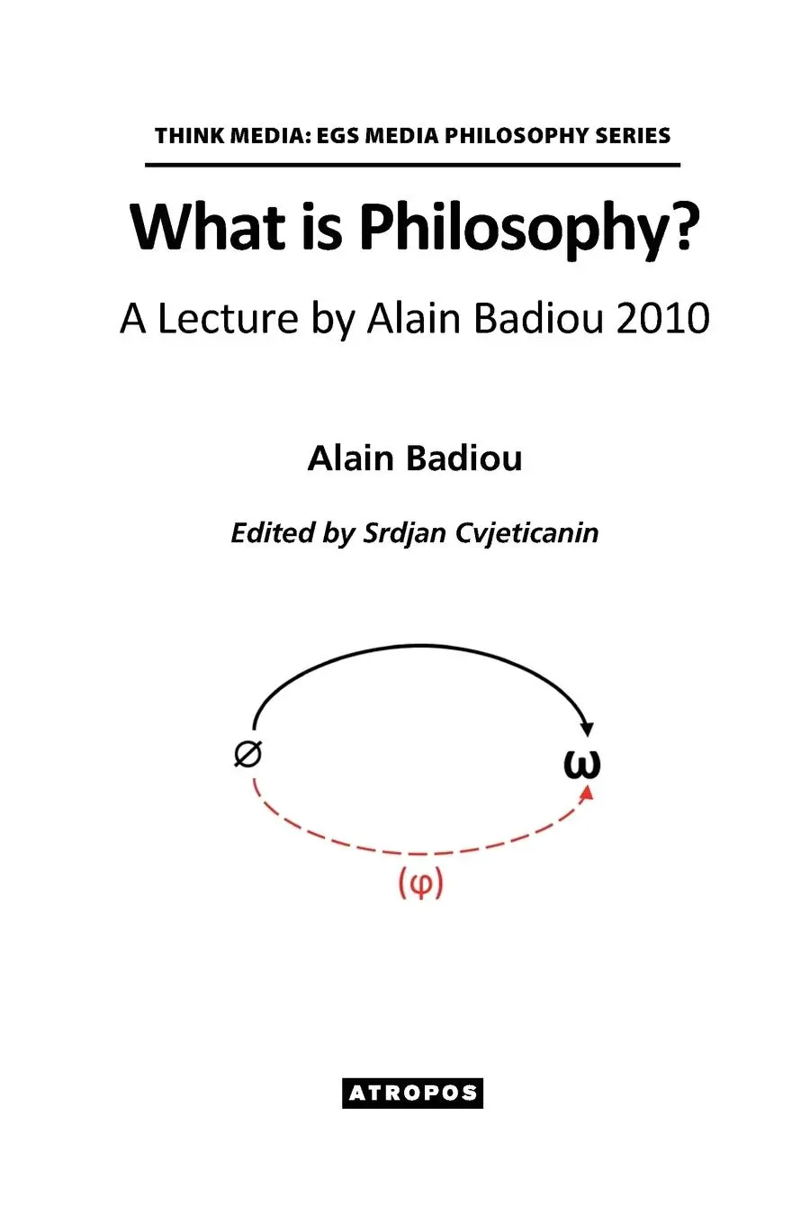 Cover: 9781940813868 | What is Philosophy? A Lecture by Alain Badiou 2010 | Alain Badiou