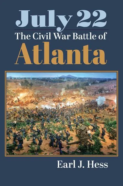 Cover: 9780700633968 | July 22 | The Civil War Battle of Atlanta | Earl J Hess | Buch | 2023
