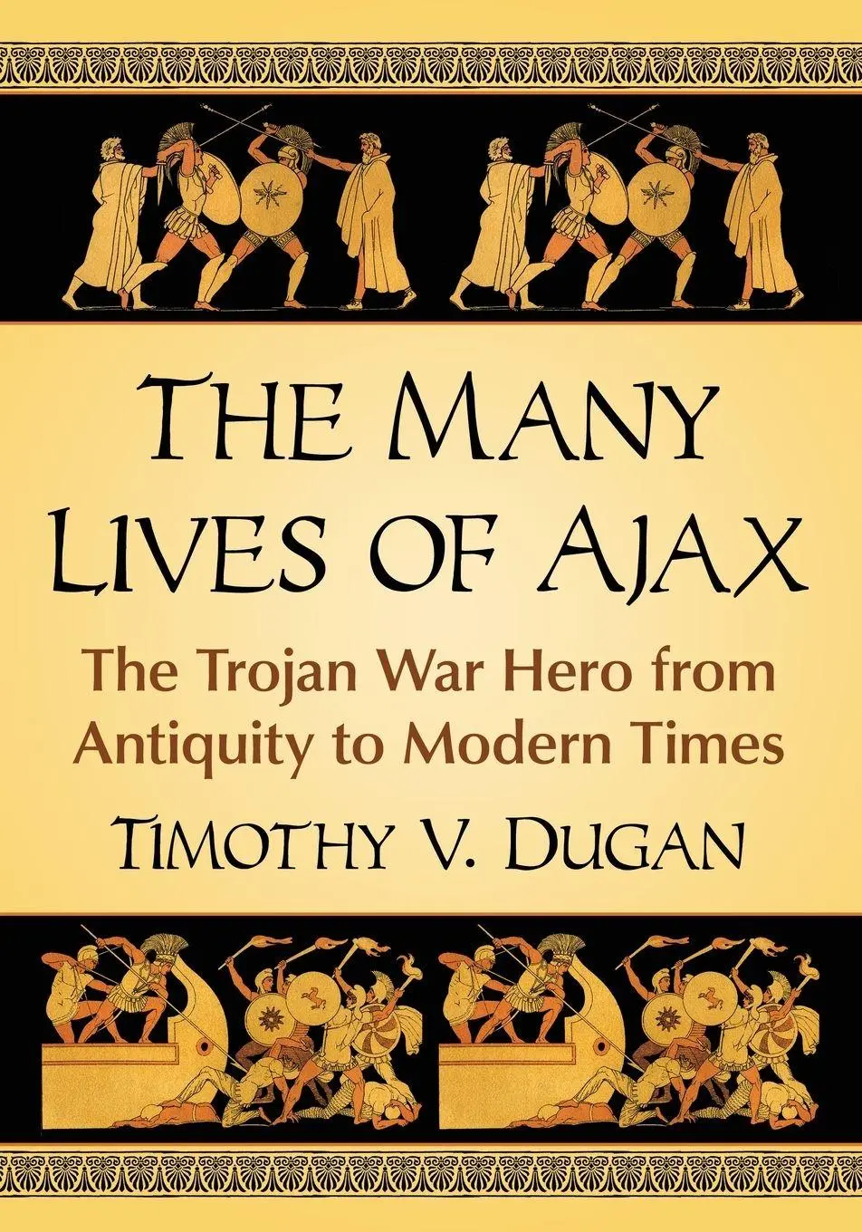 Cover: 9781476663968 | The Many Lives of Ajax | Timothy V. Dugan | Taschenbuch | Englisch