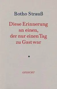 Cover: 9783446143968 | Diese Erinnerung an einen, der nur einen Tag zu Gast war | Gedicht