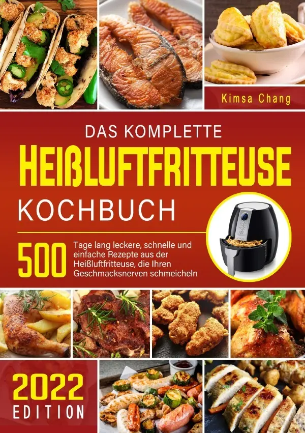 Cover: 9783565013968 | Daskomplette HeißluftfritteuseKochbuch | Kimsa Chang | Taschenbuch