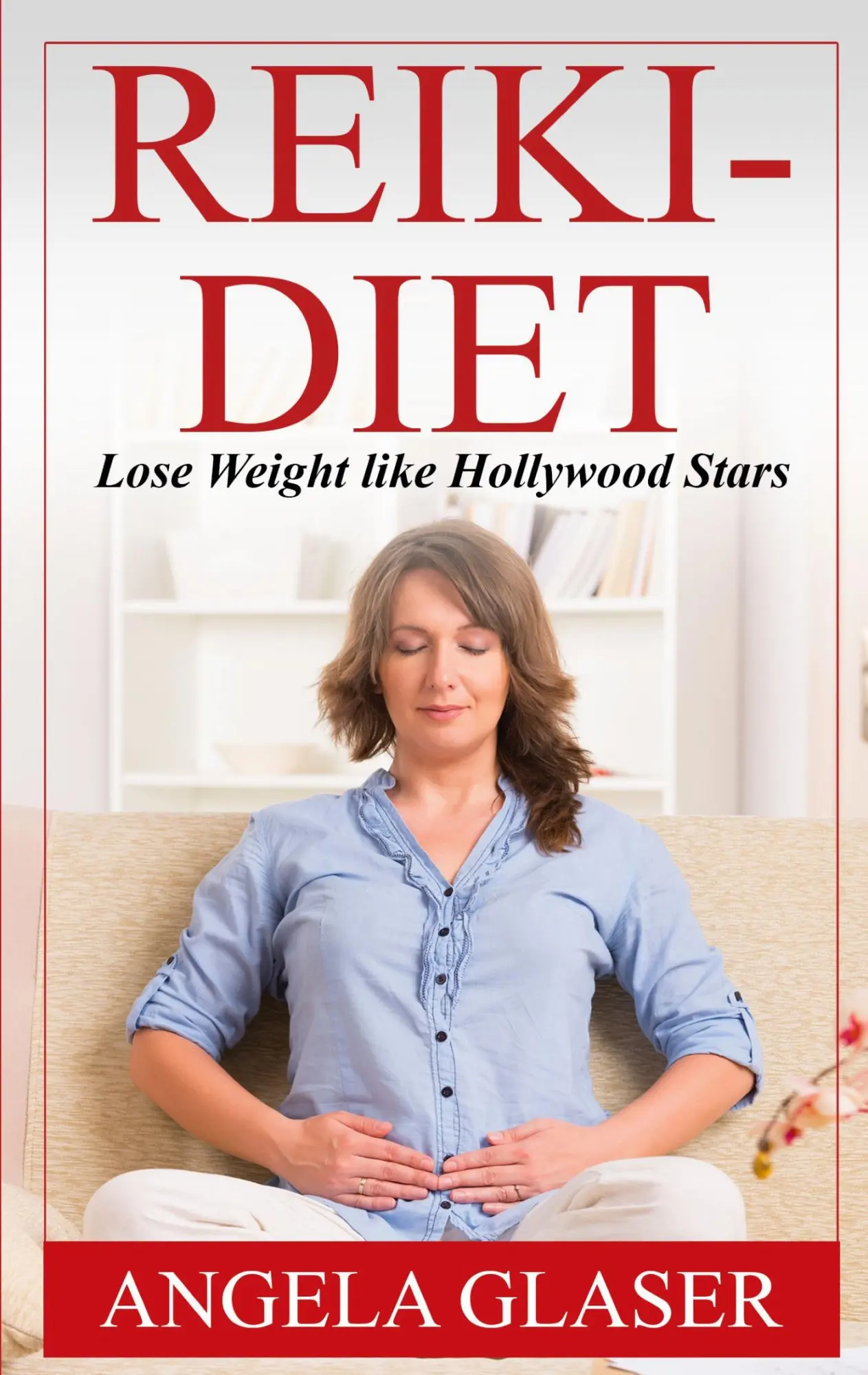Cover: 9783751993968 | Reiki-Diet | Lose Weight like Hollywood Stars | Angela Glaser | Buch