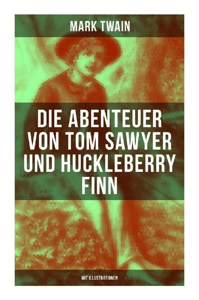 Cover: 9788027253968 | Die Abenteuer von Tom Sawyer und Huckleberry Finn (Mit Illustrationen)