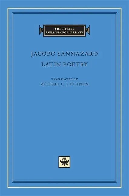 Cover: 9780674034068 | Latin Poetry | Jacopo Sannazaro | Buch | Englisch | 2009