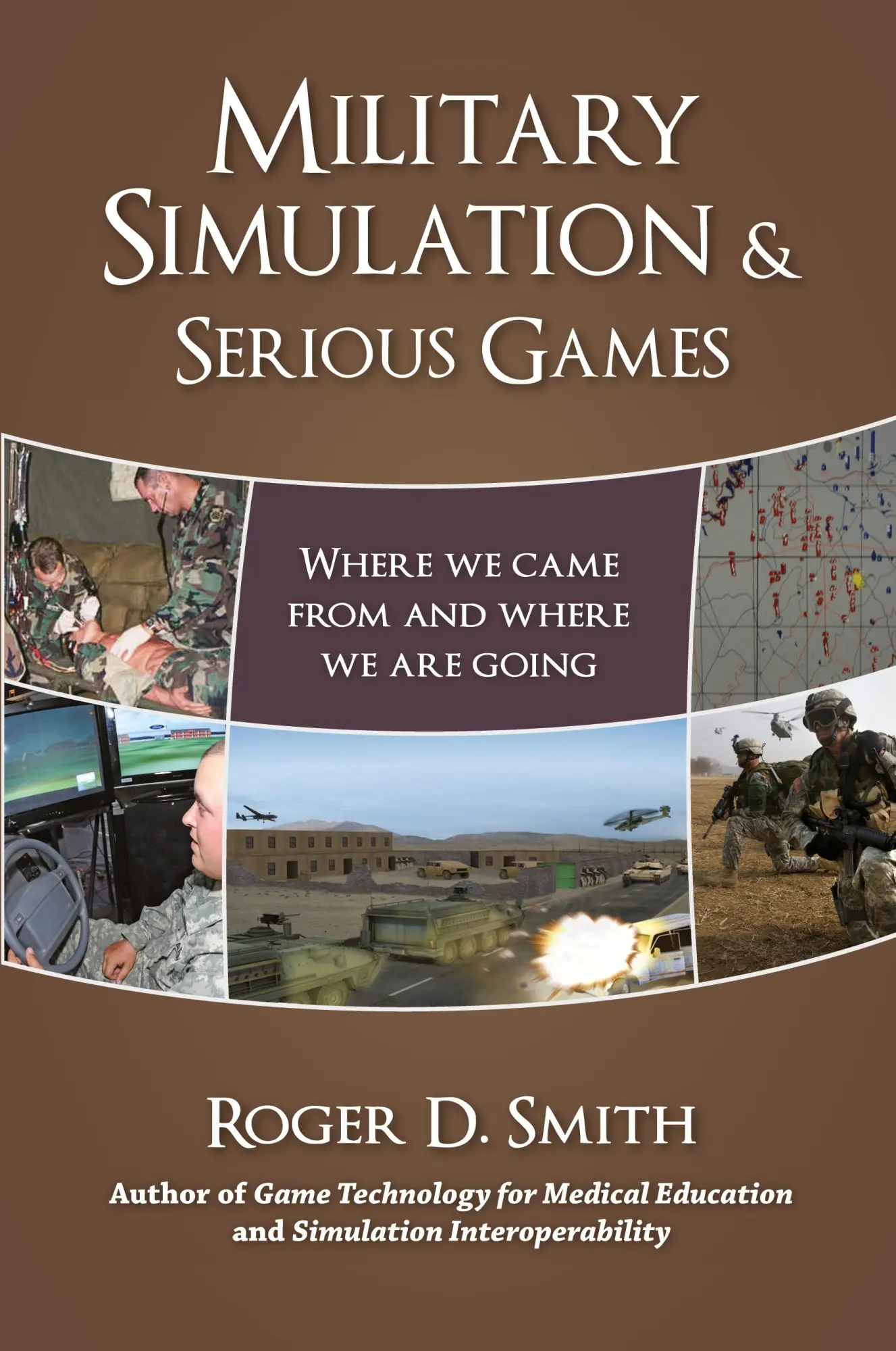 Cover: 9780982304068 | Military Simulation &amp; Serious Games | Roger D Smith | Taschenbuch